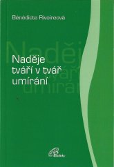 kniha Naděje tváří v tvář umírání, Paulínky 2007