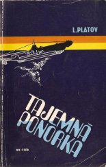 kniha Tajemná ponorka, Naše vojsko 1981