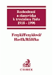 kniha Rozhodnutí a stanoviska k trestnímu řádu 1918-1996, C. H. Beck 1997