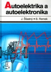 kniha Autoelektrika a autoelektronika, T. Malina 2003