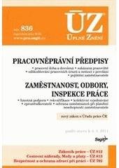 kniha Pracovněprávní předpisy Zaměstnanost, odbory ; Inspekce práce : podle stavu k 4. 4. 2011, Sagit 2011