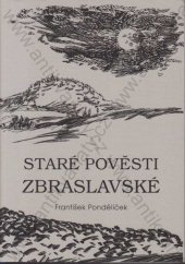 kniha Staré pověsti zbraslavské , Zbraslavská kulturní společnost 2013