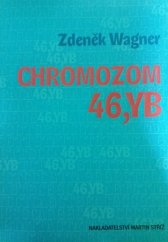 kniha Chromozom 46,YB, Martin Stříž 2009