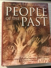 kniha People of the Past The epic story of human origins and development, Fog City Press 2004