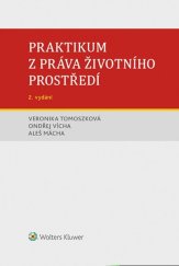 kniha Praktikum z práva životního prostředí, Wolters Kluwer 2019