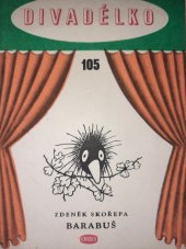 kniha Barabuš Loutková hra o 5 dějstvích, Orbis 1960