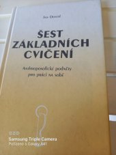 kniha Šest základních cvičení anthroposofické podněty pro práci na sobě : [text šesti přednášek, proslovených v r. 1998 v Anthroposofické společnosti v Praze], Opherus 2006