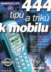 kniha 444 tipů a triků k mobilu, CPress 2000