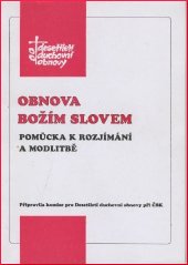 kniha Obnova Božím slovem pomůcka k rozjímání a modlitbě, Pastorační středisko při Arcibiskupství pražském 1998