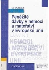 kniha Peněžité dávky v nemoci a mateřství v Evropské unii, Linde 2003