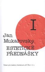 kniha Estetické přednášky I estetické studie z moderní české lyriky, sociologie básnictví, Ústav pro českou literaturu 2010