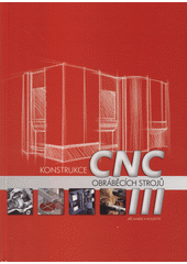 kniha Konstrukce CNC obráběcích strojů III, MM Publishing 2014