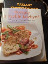 kniha Recepty z rychlé kuchyně  Pestrá strava na každý den, Naumann & Göbel 2017