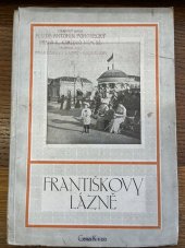 kniha Františkovy Lázně v král. Českém Saisona od 1. květ. do 30. září, s.n. 1912