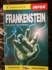 kniha Frankenstein podle příběhu Mary Shelleyové, INFOA 2007