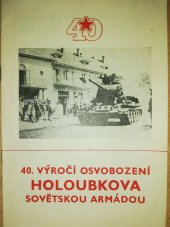 kniha 40. výročí osvobození Holoubkova Sovětskou armádou, MNV Holoubkov 1985