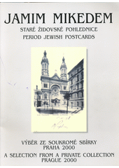 kniha Jamim Mikedem  Staré židovské pohlednice / Periodic Jewish Postcards, Albico 2000