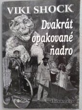 kniha Dvakrát opakované ňadro, Clinamen 1999