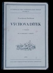 kniha Výchova dítek, Českosloveská akademie zemědělská 1931