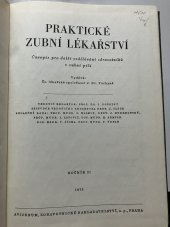 kniha Praktické zubní lékařství  Časopis pro další vzdělání zdravotníků v zubní péči, Avicenum 1973