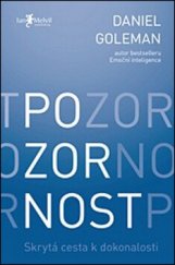 kniha Pozornost Skrytá cesta k dokonalosti, Jan Melvil Publishing 2014