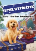 kniha Hotel U zvířátek - Pro lásku štěněte, CPress 2015