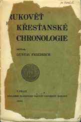 kniha Rukověť křesťanské chronologie, Univerzita Karlova, Filozofická fakulta 1934