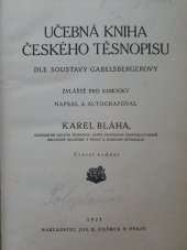 kniha Učebná kniha českého těsnopisu dle soustavy Gabelsbergerovy zvláště pro samouky, Jos. R. Vilímek 1921