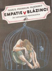 kniha Empatie v blázinci  ze vzpomínek psychiatra , Triumf 1992