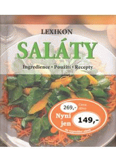 kniha Saláty lexikon : ingredience, použití, recepty, Rebo 2007