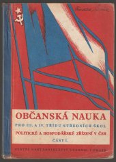 kniha Občanská nauka pro 3. a 4. třídu středních škol Část 1. (pro 3. tř.) Polit. a hosp. zřízení ČSR., Státní nakladatelství učebnic 1950