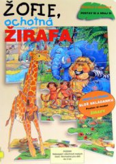 kniha Žofie, ochotná žirafa přečti si příběh, slož skládanku, postav si model žirafy, Svojtka & Co. 2006