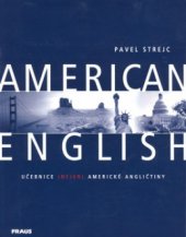 kniha American English učebnice (nejen) americké angličtiny, Fraus 2001