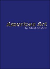 kniha American art from the Goetz Collection [Münich] Matthew Barney, Caroll Dunham, Robert Gober, Peter Halley, Jenny Holzer, Mike Kelley, Jonathan Lasker, Louise Lawler, Cady Noland, Raymond Pettibon, Paul Pfeiffer, Richard Prince, Jessica Stockholder, Andrea Zittel : Galerie Rudolfinum, May 24 - September, Galerie Rudolfinum 2001