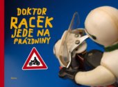 kniha Doktor Racek jede na prázdniny, Raketa v produkci nakl. Labyrint 2008