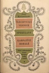 kniha Šlechtická vesnice Spekulant ; Karpatští horalé, SNKLHU  1956