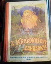 kniha Z Krakonošovy zahrádky Nejkrásnější pohádky, báchorky a pověsti o pánu na Krkonošských horách, Šolc a Šimáček 1930