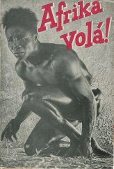 kniha Afrika volá! II., Karel Smolík 1937