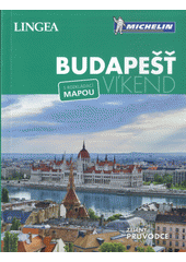 kniha Budapešť - víkend s rozkládací mapou, Lingea 2017