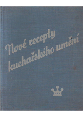 kniha Nové recepty kuchařského umění, Sana, továrna na margarin a poživatiny a.s. 1938