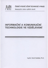 kniha Informační a komunikační technologie ve vzdělávání, ČVUT 2008