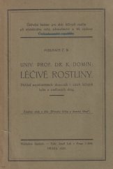 kniha Léčivé rostliny přehled nejdůležitějších domácích i cizích léčivých bylin a rostlinných drog, K. Domin 1923