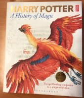 kniha Harry Potter. A history of Magic The spellbinding companion to a unique exhibition, Bloomsbury Publishing 2017