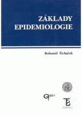 kniha Základy epidemiologie, Galén 1997