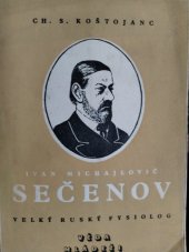 kniha Ivan Michajlovič Sečenov, velký ruský fysiolog, Mladá fronta 1950