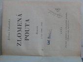 kniha Zlomená pouta román z let 1908-1929, Novina, tiskařské a vydavatelské podniky 1931