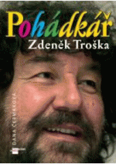 kniha Pohádkář Zdeněk Troška, Imagination of People 2009