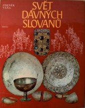 kniha Svět dávných Slovanů, Artia 1983