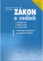 kniha Zákon o vodách č. 254/2001 Sb., v úplném znění k 1. lednu 2003 s rozšířeným komentářem a prováděcími předpisy, Sondy 2003