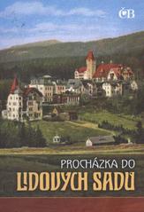 kniha Procházka do Lidových sadů, P. Akrman - Epicentrum pro Českou besedu v Liberci 2010